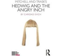 Mitchell And Trask's Hedwig And The Angry Inch
