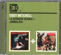 Eddy Mitchell – La Dernière Séance / Jambalaya