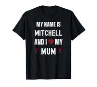 Mitchell I Love My Mum Personnel Fête des Mères T-Shirt