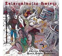 Mitchell, Nicole -Black E - Intergalactic Beings