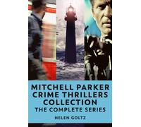 Mitchell Parker Crime Thrillers Collection: The Complete Series