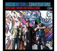 Mitchell Roscoe - Conversations with Craig Taborn and Kika [Import]