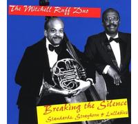Mitchell Ruff Duo - Breaking The Silence-Standardsstrayhorn & Lullabie