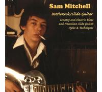Mitchell, Sam - Bottleneck Slide Guitar [Import]