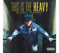 Mitchell Tenpenny - This is The Heavy