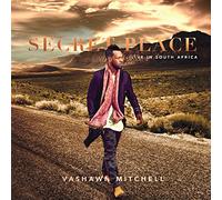 Mitchell, Vashawn - Secret Place (Live at Mosaek Teatro, Johannesburg, South Africa)