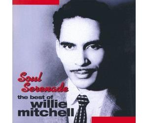 Mitchell, Willie - Soul Serenade-Best of Willie M