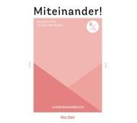 Miteinander! Deutsch Für Alltag Und Beruf B1.1. Lehrerhandbuch