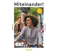Miteinander! Deutsch fur Alltag und Beruf: Kurs- und Arbeitsbuch A1.1 plus int