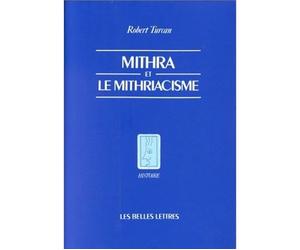 Mithra et le mithriacisme - Robert Turcan - Belles Lettres - broché - Livre