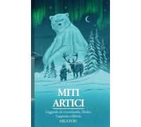Miti Artici: Leggende da Groenlandia, Alaska, Lapponia e Siberia - Variant Cover