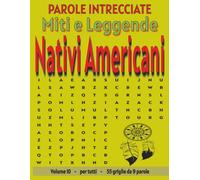 Miti e Leggende Nativi Americani - Parole Intrecciate: Passatempo senza schermo per relax e concentrazione