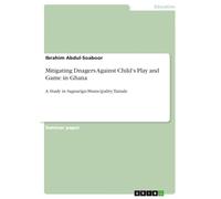 Mitigating Dnagers Against Child's Play and Game in Ghana: A Study in Sagnarigu-Municipality, Tamale