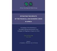 Mitigating the impacts of the financial and economic crisis in Africa - A. B. Kamara - L'harmattan - broché - Etude