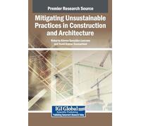 Mitigating Unsustainable Practices in Construction and Architecture