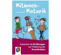 Mitmach-Motorik: Kartenset Mit 50 Übungen Zur Förderung Der Koordination