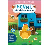 Mitmach-Stickerbuch - Henni, die kleine Henne: Vorlesen und mit Stickern gestalten