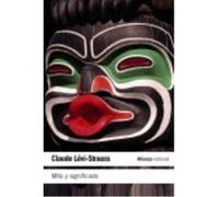 Mito Y Significado - Lévi-Strauss, Claude Lévi - Strauss, Claude (Auteur)