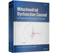 Mitochondrial Dysfunction Caused by Drugs and Environmental Toxicants Mitochondrial Dysfunction Caused by Drugs and Environmental Toxicants (Auteur)