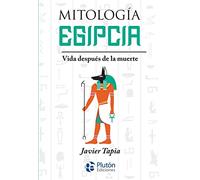 Mitología Egipcia: Vida después de la muerte