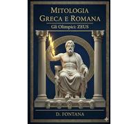 Mitologia Greca e Romana: Gli Olimpici: ZEUS