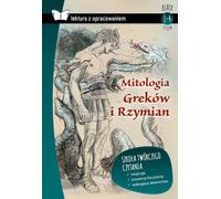 Mitologia Greków i Rzymian. Lektura z opracowaniem - Izabela Sieranc (Lektüren und Studien auf Polnisch)