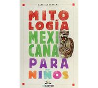 Mitología mexicana para niños