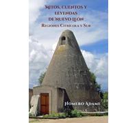 Mitos, Cuentos Y Leyendas De Nuevo León