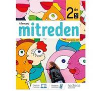 Mitreden 2nde - Livre Élève Emmanuelle Coste (Auteur), Claire Gramme (Auteur), Gwenola Labro (Auteur), David Paquet (Auteur), Josiane Sprick (Auteur), Tim Pradal (Auteur), Héloïse Teinturier (Auteur)