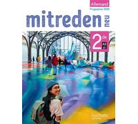 Emmanuelle Coste, Lorraine Aubry et al. – Mitreden Neu 2de – Livre élève – Éd. 2025