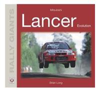 MITSUBISHI LANCER EVOLUTION by Brian Long Brian Long (Auteur)