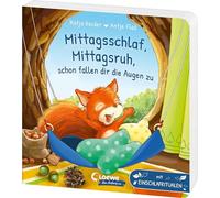 Mittagsschlaf, Mittagsruh, schon fallen dir die Augen zu: Gereimtes Pappbilderbuch für Kinder ab 18 Monaten - Mit Einschlafritualen und praktischen Tipps für Eltern - So gelingt der Mittagsschlaf