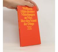 Mitteilungen An Max Über Den Stand Der Dinge Und Anderes