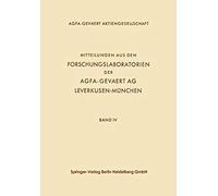 Mitteilungen Aus Den Forschungslaboratorien Der Agfa-Gevaert Ag, Leverkusen-München