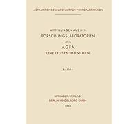 Mitteilungen Aus Den Forschungslaboratorien Der Agfa, Leverkusen-München