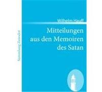 Mitteilungen aus den Memoiren des Satan Hauff, Wilhelm (Auteur)