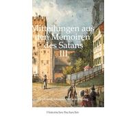 Mitteilungen aus den Memoiren des Satans III: Der Teufel in München und der gefallene Engel