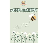 Mitteilungsheft für Kindergarten & Grundschule - Biene: Mitteilungsheft für Kita, Vorschule & Grundschule | Liniertes Nachrichtenheft für Erzieher, Lehrer & Eltern - perfekte Kommunikation