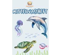Mitteilungsheft für Kindergarten & Grundschule - Unterwasserwelt: Mitteilungsheft für Kita, Vorschule & Grundschule | Liniertes Nachrichtenheft für Erzieher, Lehrer & Eltern - perfekte Kommunikation