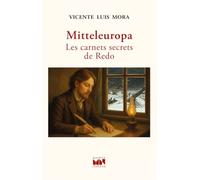 Mitteleuropa: Les carnets secrets de Redo