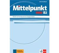 Mittelpunkt neu B2 - Livre du professeur Collectif (Auteur)