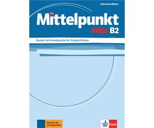 Mittelpunkt neu B2 - Livre du professeur - Collectif - Klett Maison Des Langues - broché - Méthode de langue