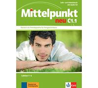 Mittelpunkt neu C1.1 - Livre + cahier d'activités (unités 1 à 6)