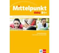 Mittelpunkt Neu: Intensivtrainer B1+ - Wortschatz und Grammatik [German] NEUF