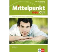Mittelpunkt Neu Zweibandig: Lehr- und Arbeitsbuch C1.1 Lektion 1-6 & CD zum Ar