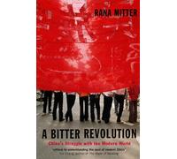 A Bitter Revolution: China's Struggle with the Modern World (Making of the Modern World)