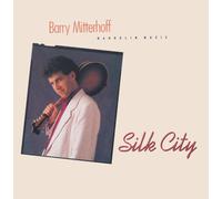 Mitterhoff, Barry - Silk City