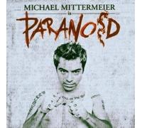 Mittermeier, Michael - Paranoid