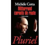 Mitterrand Carnets de route