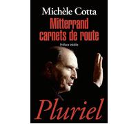 Mitterrand Carnets de route